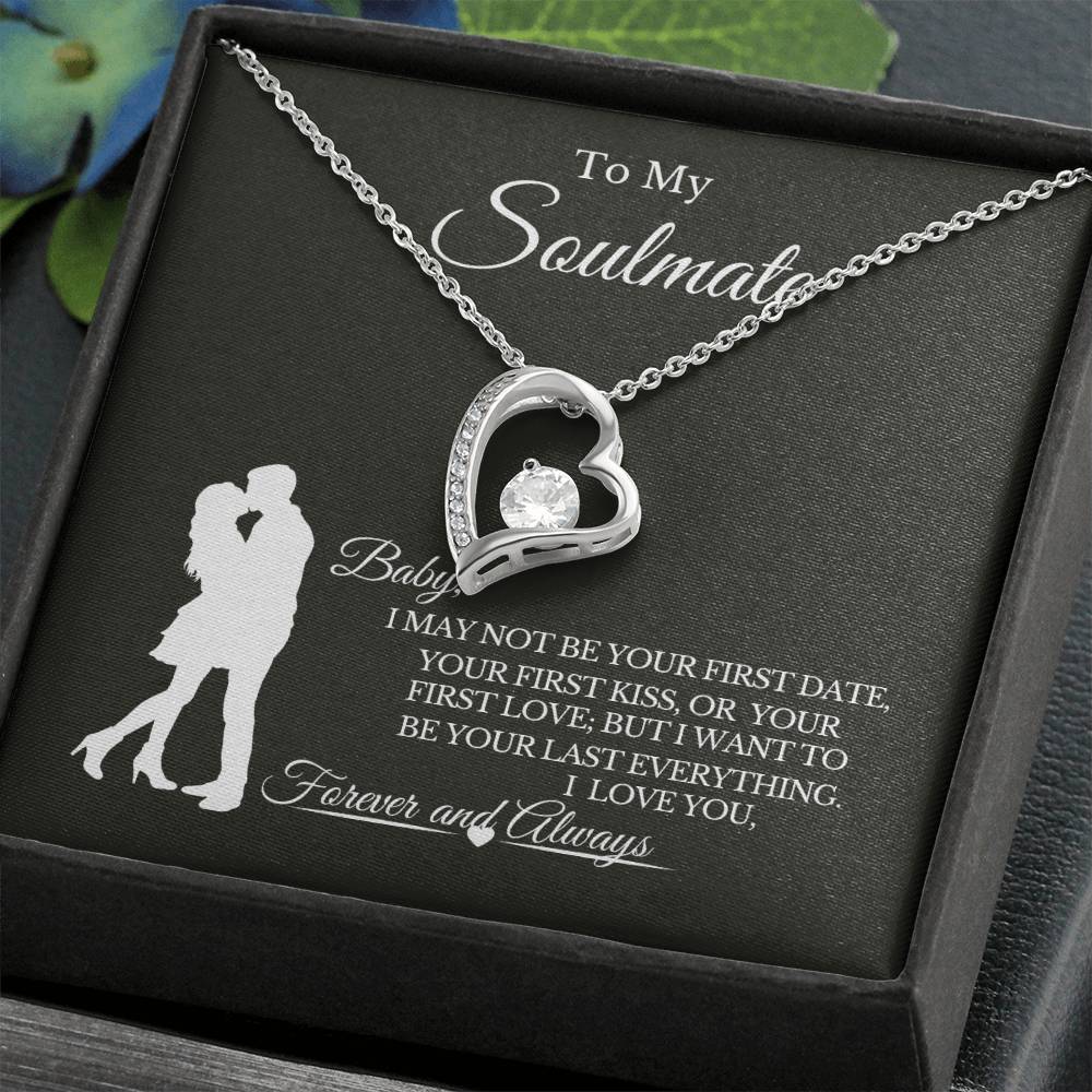 To My Soulmate | ๐ Your Last Everything