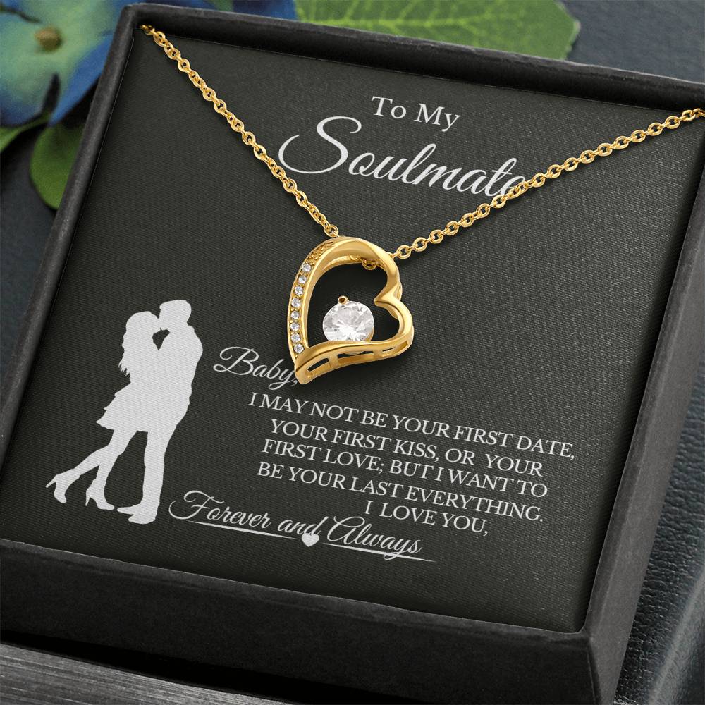 To My Soulmate | ๐ Your Last Everything