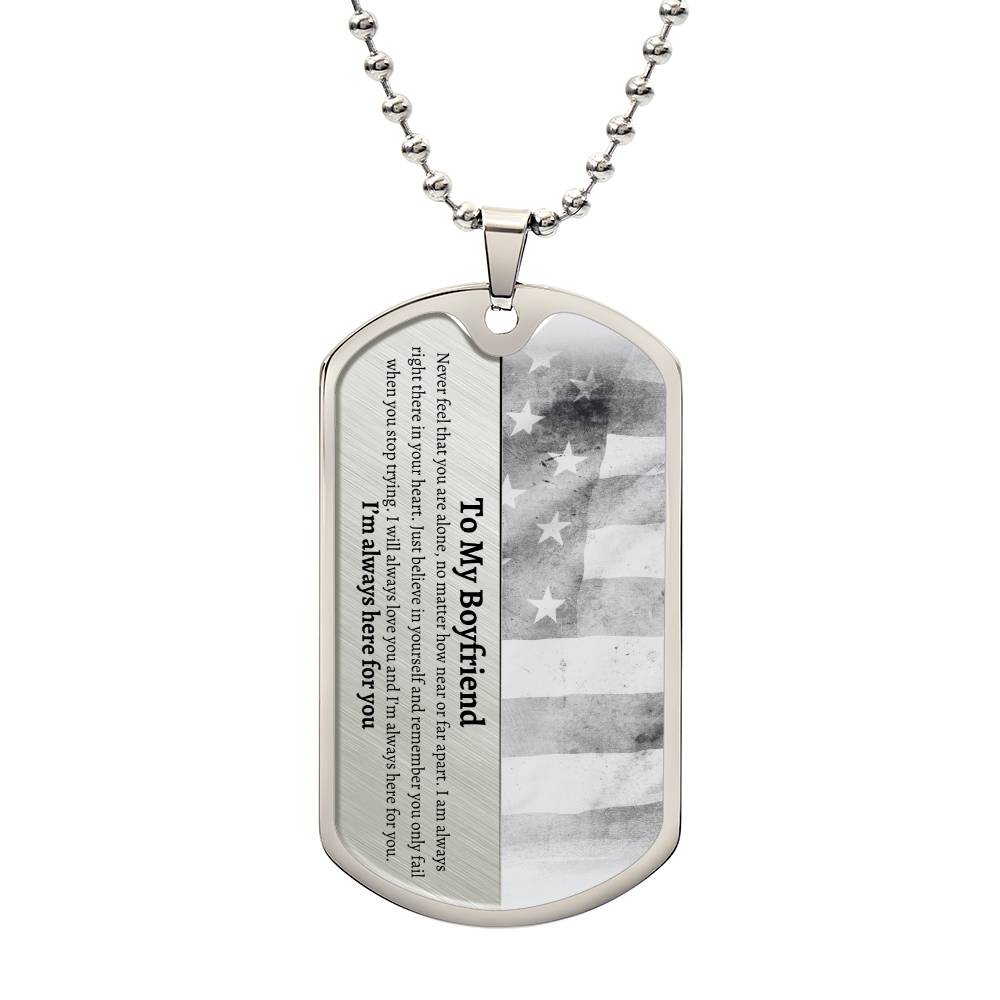 To My Boyfriend Dog Tag | I'm Always Here for You