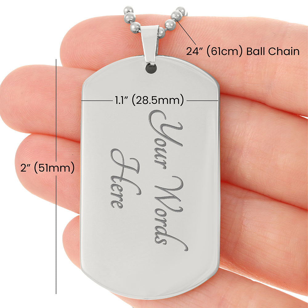 To My Son Personalized Dog Tag | I'm Always Here for You B.W.