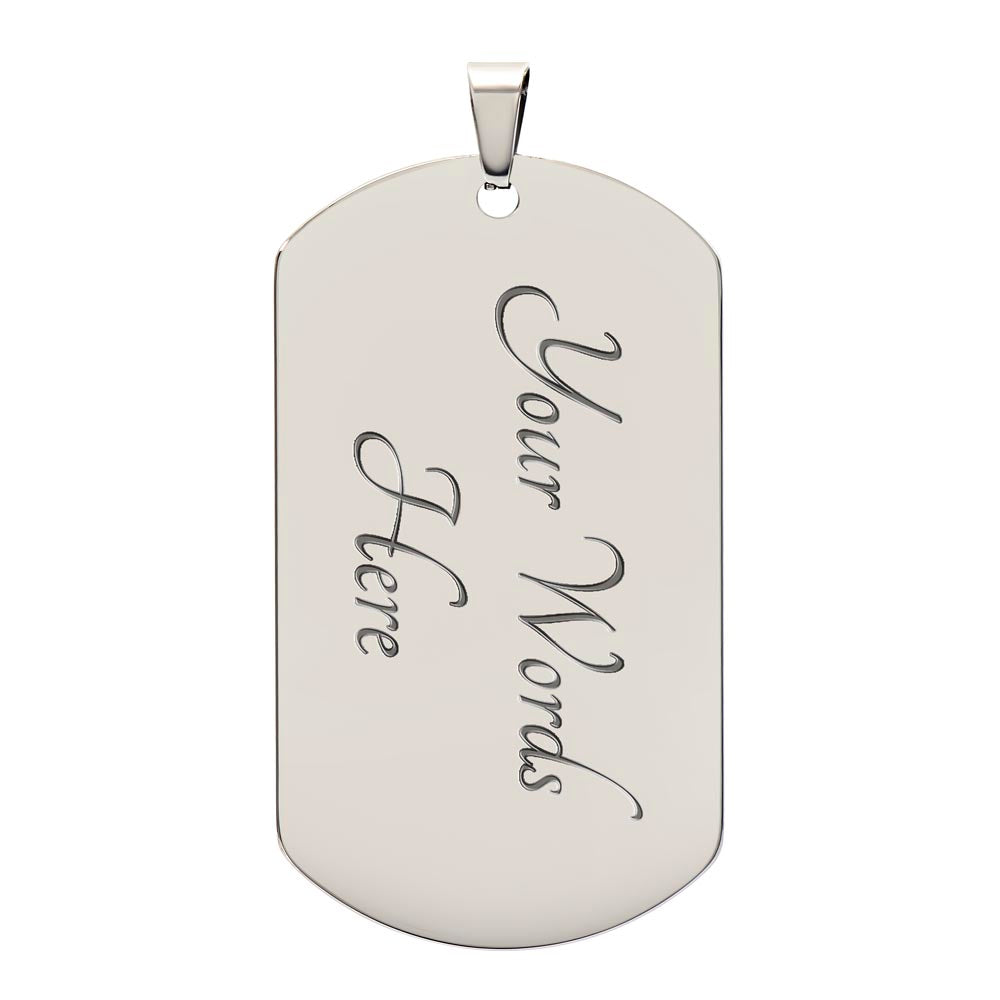 To My Soulmate Personalized Dog Tag | I'm Always Here for You B.W.