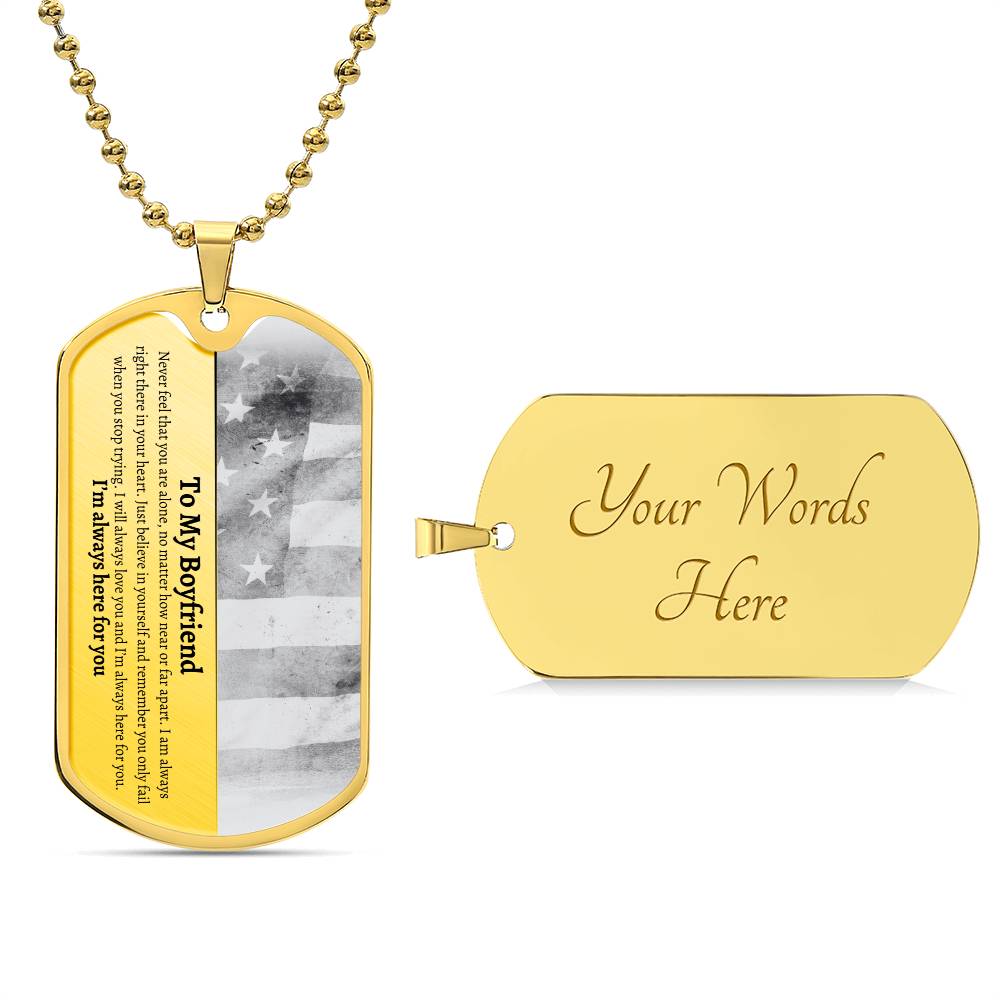 To My Boyfriend Dog Tag | I'm Always Here for You