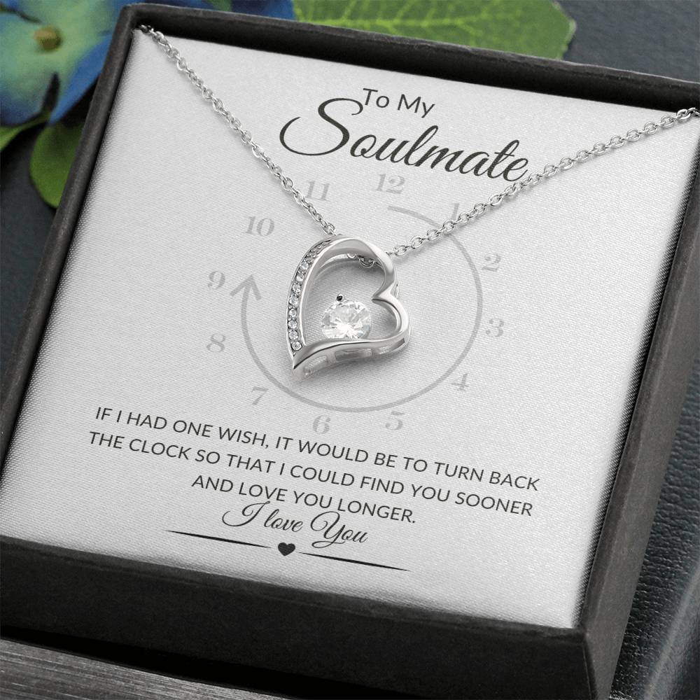 To My Soulmate | Turn Back the Clock, Forever Love Necklace