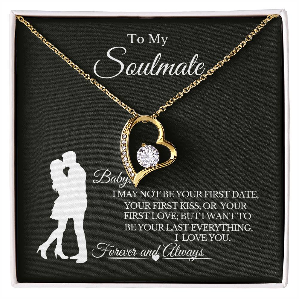 To My Soulmate | 😍 Your Last Everything